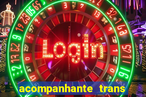 acompanhante trans de santos